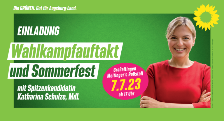 Wahlkampfauftakt und Sommerfest mit Spitzenkandidatin Katharina Schulze, MdL